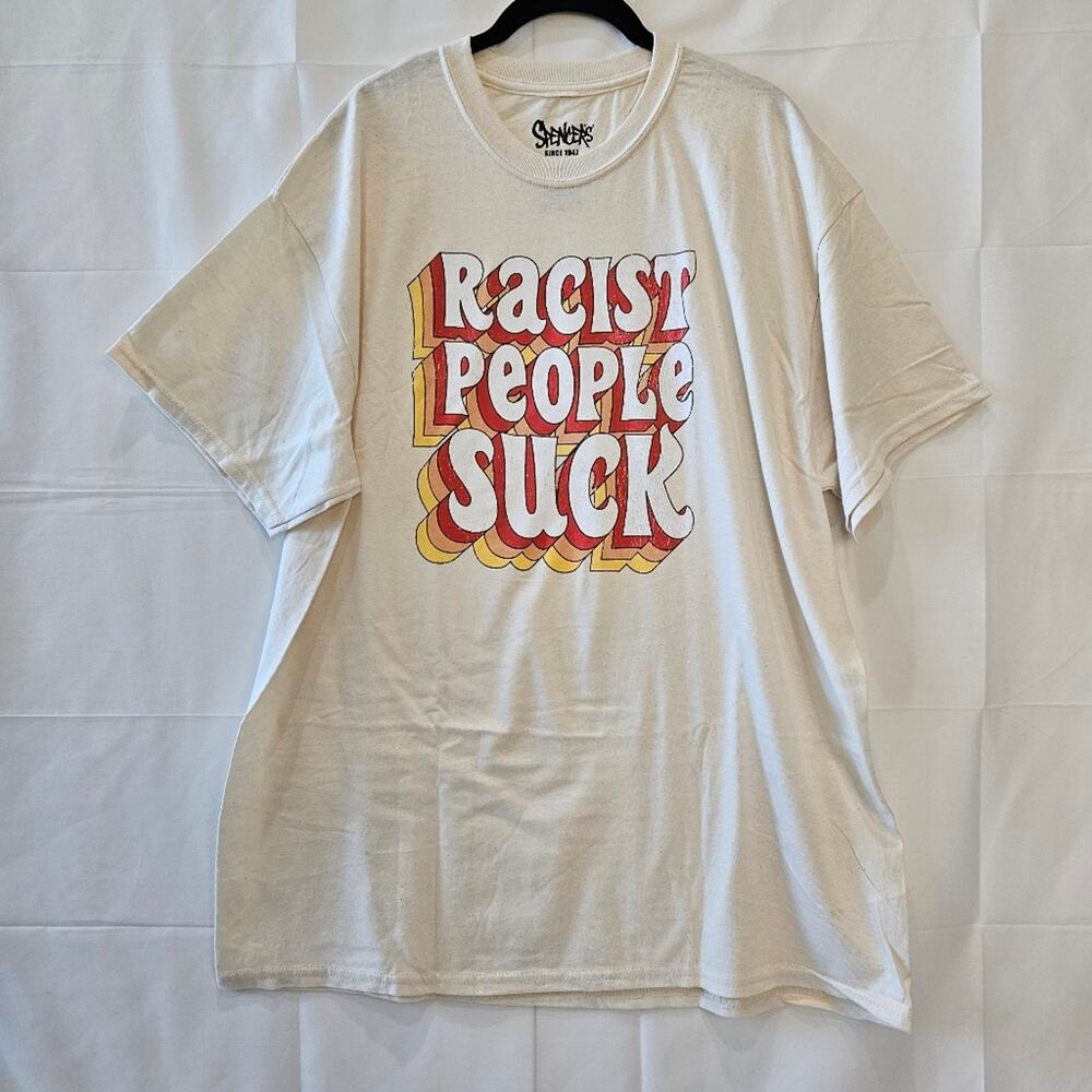 Spencer's Racist People Suck Inspirational Short Sleeve Cream Tee Size XL